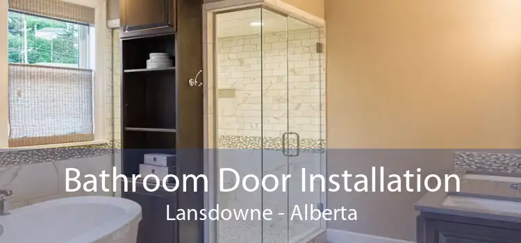 Bathroom Door Installation Lansdowne - Alberta