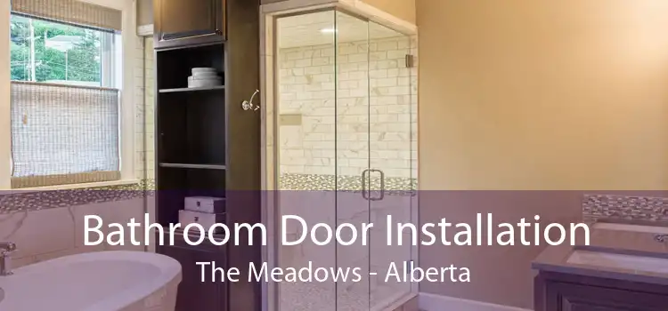 Bathroom Door Installation The Meadows - Alberta