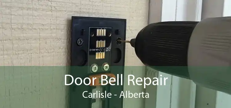 Door Bell Repair Carlisle - Alberta