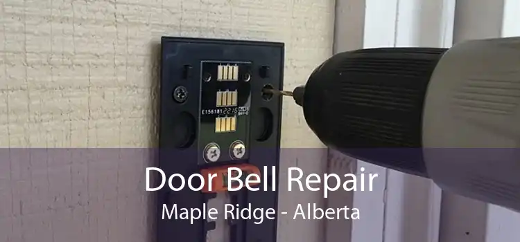 Door Bell Repair Maple Ridge - Alberta