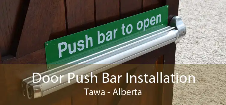 Door Push Bar Installation Tawa - Alberta