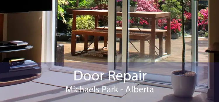 Door Repair Michaels Park - Alberta