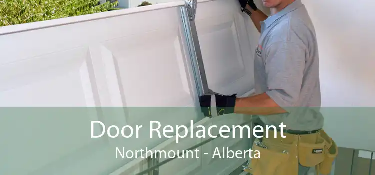 Door Replacement Northmount - Alberta