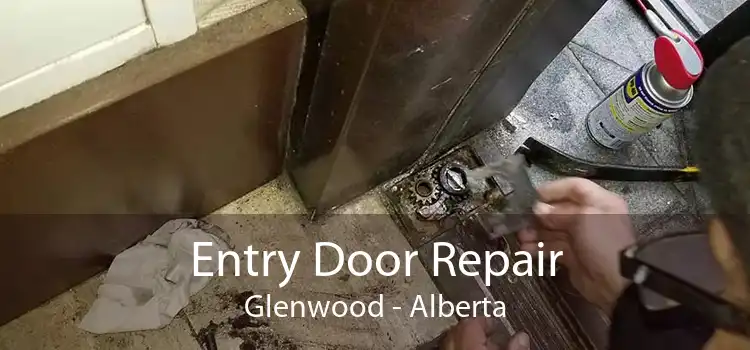 Entry Door Repair Glenwood - Alberta