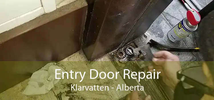 Entry Door Repair Klarvatten - Alberta
