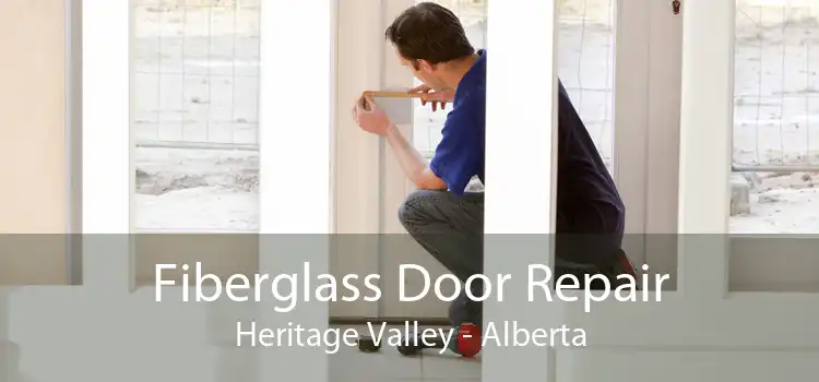 Fiberglass Door Repair Heritage Valley - Alberta