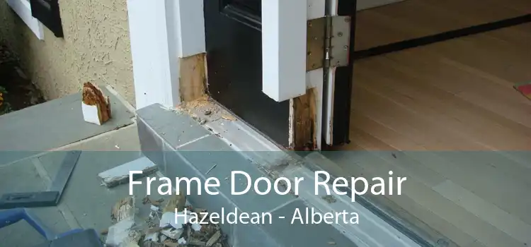 Frame Door Repair Hazeldean - Alberta