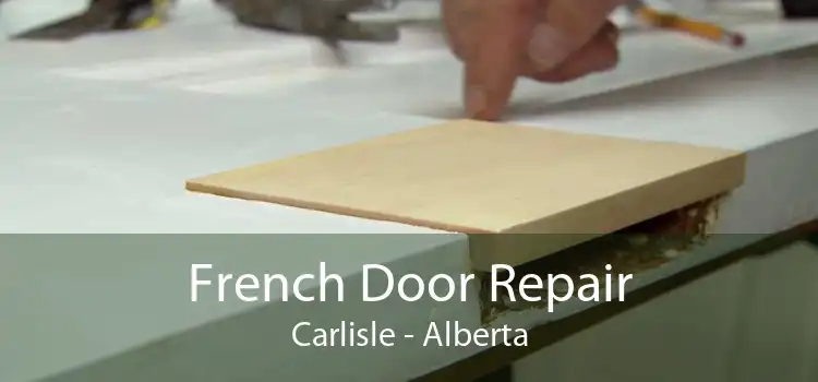French Door Repair Carlisle - Alberta