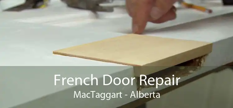 French Door Repair MacTaggart - Alberta