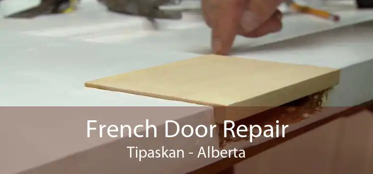 French Door Repair Tipaskan - Alberta
