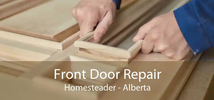 Front Door Repair Homesteader - Alberta