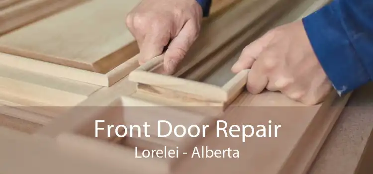 Front Door Repair Lorelei - Alberta