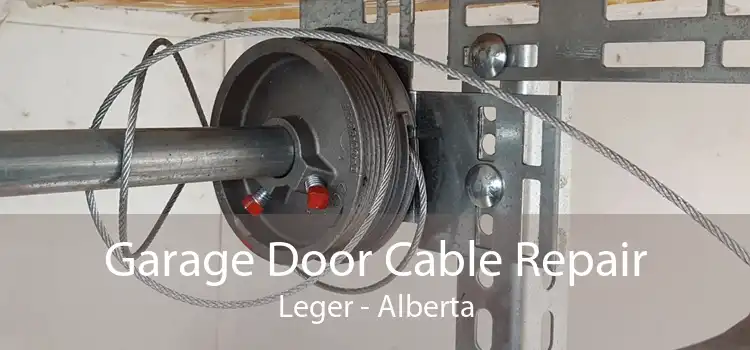 Garage Door Cable Repair Leger - Alberta