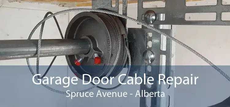 Garage Door Cable Repair Spruce Avenue - Alberta