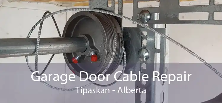 Garage Door Cable Repair Tipaskan - Alberta