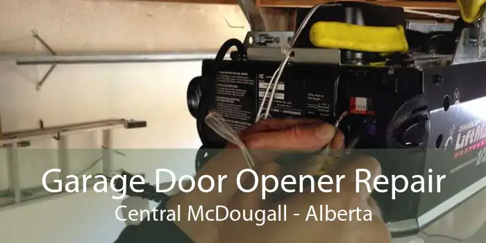 Garage Door Opener Repair Central McDougall - Alberta