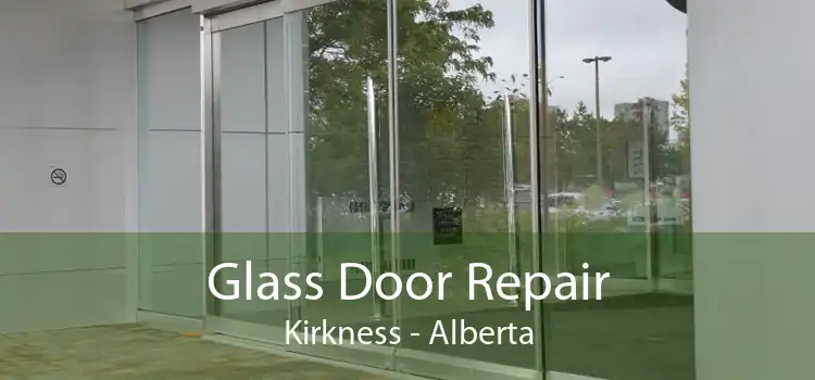 Glass Door Repair Kirkness - Alberta