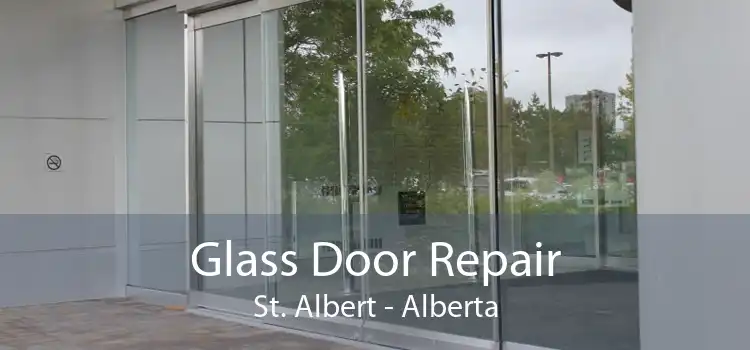 Glass Door Repair St. Albert - Alberta