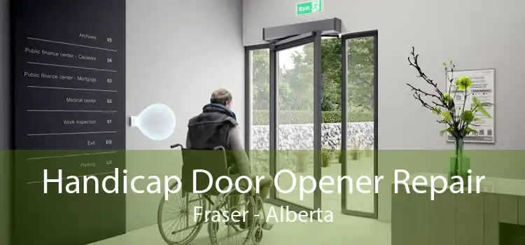 Handicap Door Opener Repair Fraser - Alberta