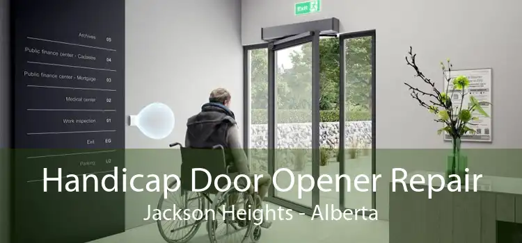Handicap Door Opener Repair Jackson Heights - Alberta