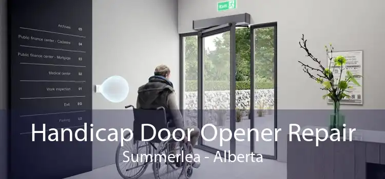 Handicap Door Opener Repair Summerlea - Alberta