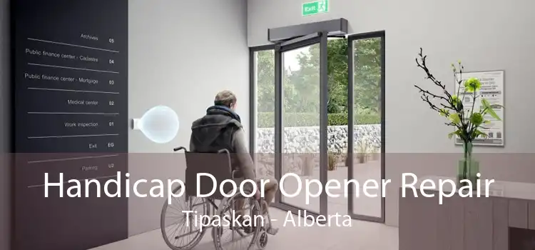 Handicap Door Opener Repair Tipaskan - Alberta