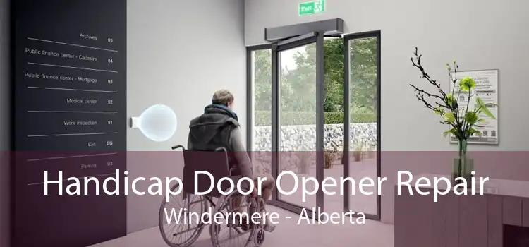Handicap Door Opener Repair Windermere - Alberta