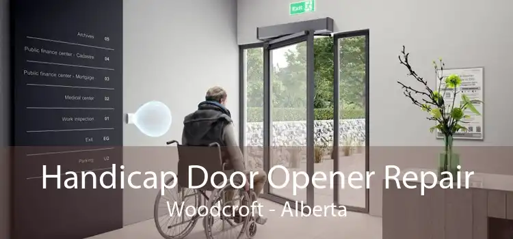 Handicap Door Opener Repair Woodcroft - Alberta