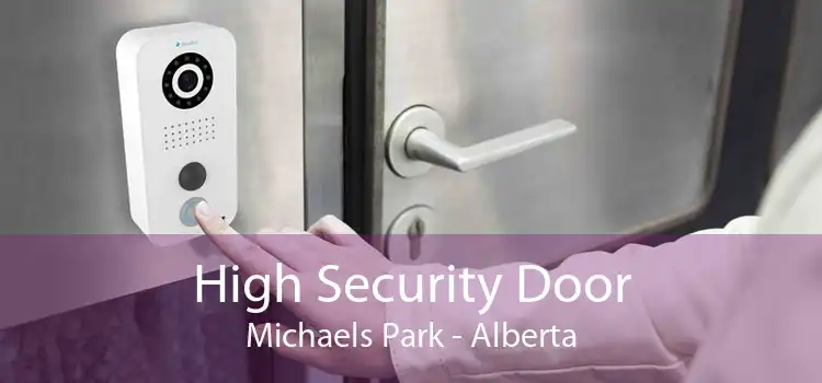 High Security Door Michaels Park - Alberta