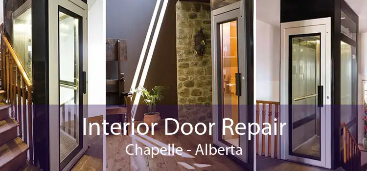 Interior Door Repair Chapelle - Alberta