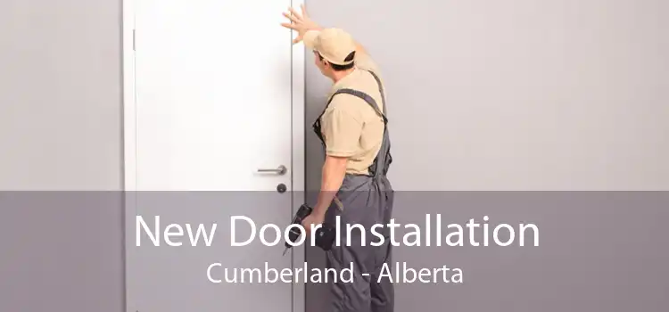 New Door Installation Cumberland - Alberta
