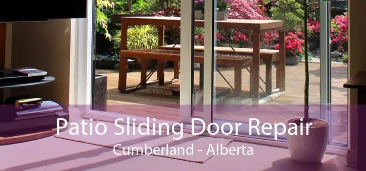 Patio Sliding Door Repair Cumberland - Alberta