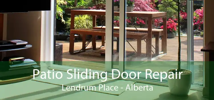 Patio Sliding Door Repair Lendrum Place - Alberta
