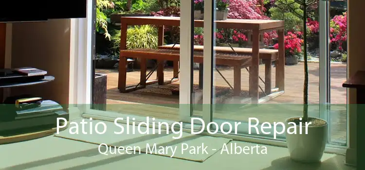Patio Sliding Door Repair Queen Mary Park - Alberta