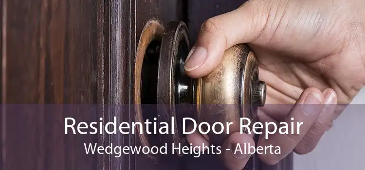 Residential Door Repair Wedgewood Heights - Alberta
