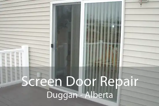 Screen Door Repair Duggan - Alberta