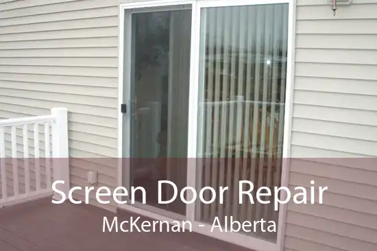Screen Door Repair McKernan - Alberta