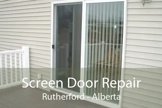 Screen Door Repair Rutherford - Alberta