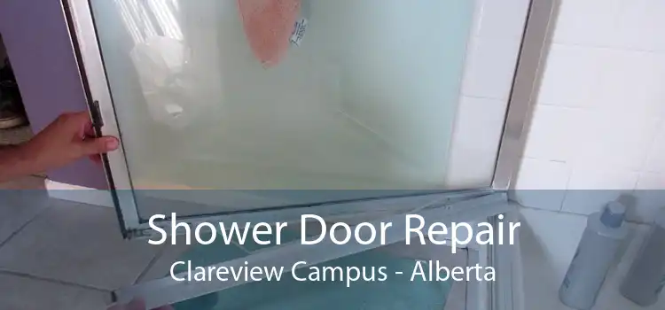 Shower Door Repair Clareview Campus - Alberta