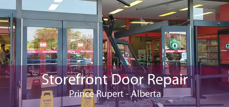 Storefront Door Repair Prince Rupert - Alberta